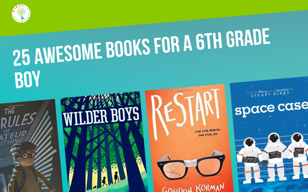 25 Amazing Middle Grade Books for a 6th Grade Boy