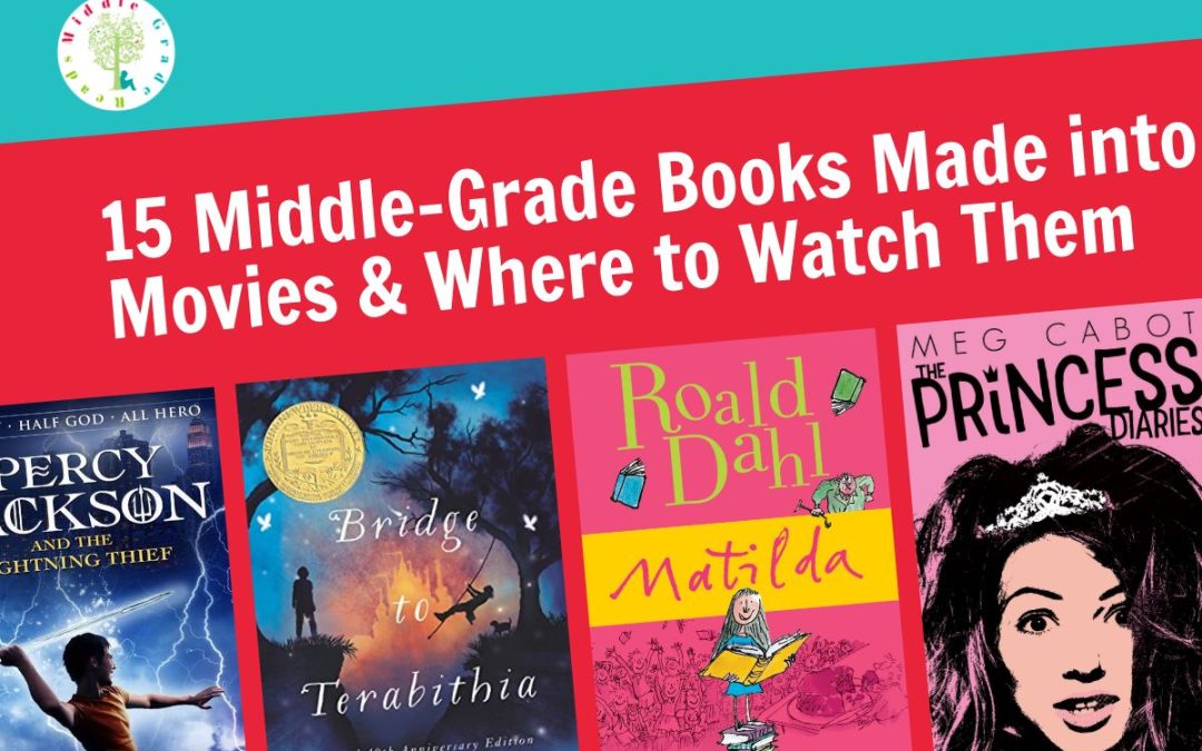 15 Middle-Grade Books Made into Movies (& Where to Watch Them)